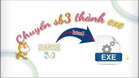 Chuyển file .sb3 sang .exe