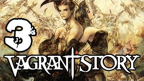 Vagrant Story playthrough PART 3/15 (Duane, Wyvern, Fire Elemental, Ogre, Giant Crab)