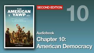 The American Yawp (2nd edition) Vol 1 | Chapter 10: American Democracy