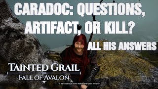 Tainted Grail the Fall of Avalon: Caradoc ask a question or get the artifact?