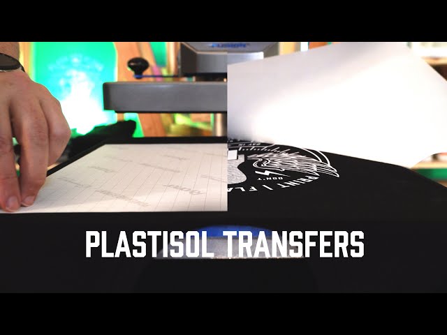 How To Get The Best Plastisol Transfers 