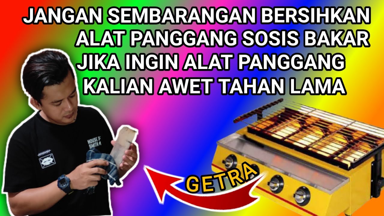 CARA BERSIHKAN ALAT SOSIS BAKAR MUDAH