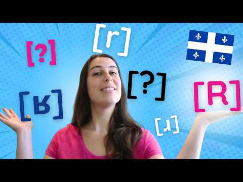 6 types de R en québécois