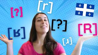 6 types de R en québécois