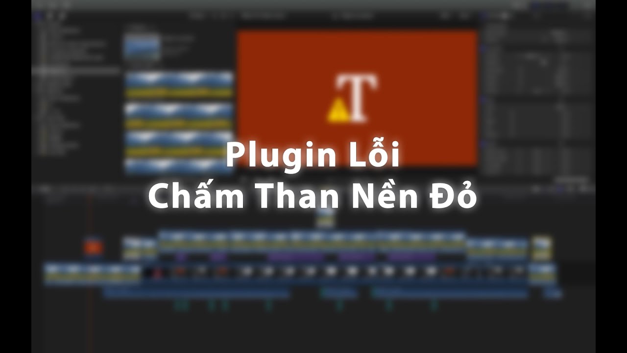 CÁCH SỬA PLUGIN BỊ LỖI TRÊN FINAL CUT - How to Fix the RED “Plugin Not ...