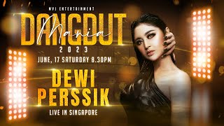 DEWI PERSSIK DANGDUT MANIA 2023 IN SINGAPORE