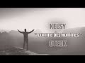 Kelsy feat oteck  comme des hommes