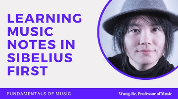 Learning Music Notes in Sibelius First