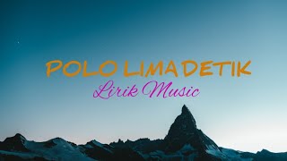 Lagu Ambon Terbaru _ Polo lima detik/Patrik Tahapary (Lirik lagu)