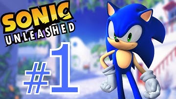 I LOVE THIS GAME - Sonic Unleashed - Part 1