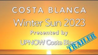 Costa Blanca Winter Sun 2023. TRAILER for the info-documentary.