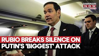 Massive Russian Offensive In Ukraine Coming? Rubio Sounds Alarm After Putin's Biggest Attack Yet