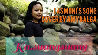 ka.suangsuang/ Lasmuni Marak cover by Amybalga Sangma