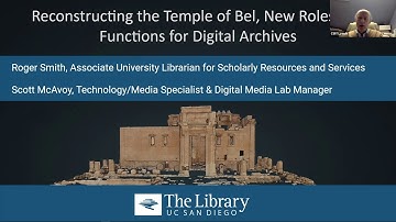 Reconstructing the Temple of Bel, New Roles and Functions for Digital Archives