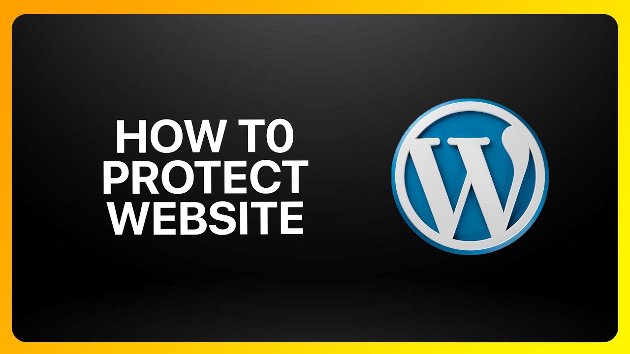 How To Protect WordPress Website Tutorial - YouTube