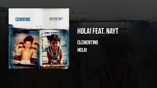 Video thumbnail of "Clementino - Hola! ft. Nayt [TESTO]"