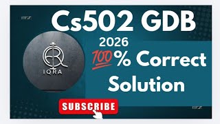 CS502 GDB 2026 💯%correct solution