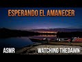 AMANECER EN EL HUMEDAL | SUNRISE ASMR | NATURE | 自然音 #nomadadelrio #offgrid #starlink