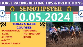 Horse Racing Tips Today |10.05.2024|Horse Racing Predictions|Horse Racing Picks|Horse Racing Tips UK