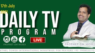 ?Daily Bethel TV Program (17/07/21)|Prophet GM Moses | Bethel Tower Church
