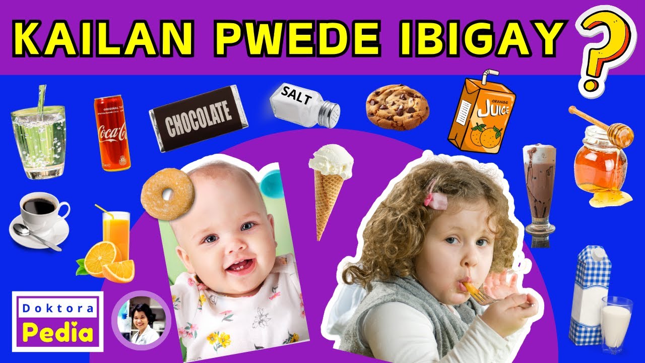 KAILAN PWEDE SA BABY: PAGKAIN NA PWEDE AT HINDI PWEDE KAY BABY | PAGKAIN PARA SA BABY AT BATA