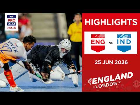 England vs India (M) | Full Highlights | FIH Hockey Professional League 2025-26 | 25 June 2026