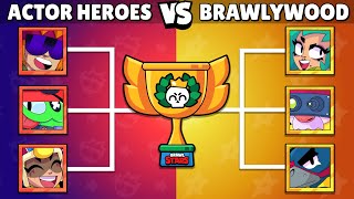 ACTOR HEROES vs BRAWLYWOOD | Who is Best Brawler? | Brawl Stars