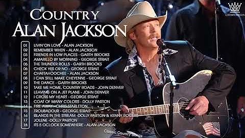 Alan Jackson Greatest Hits Full Album - Best Old Country Songs All Of Time   - Best Of Alan Jackson