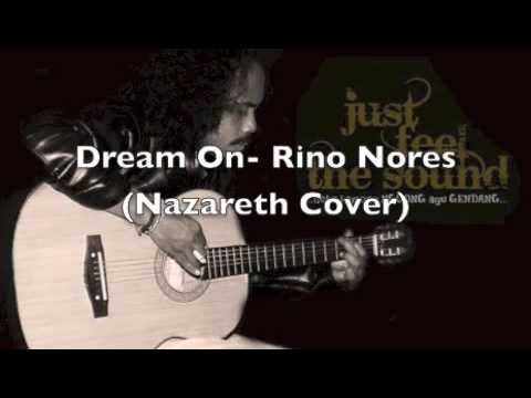 Dream On - Rino Nores (Nazareth Cover)