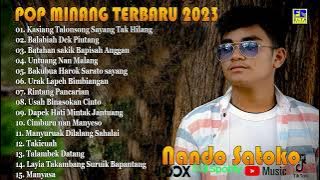 TERBARU!!! NANDO SATOKO, Kasiang Talonsong Sayang Tak Hilang Lagu Minang terbaru 2023 Full Album