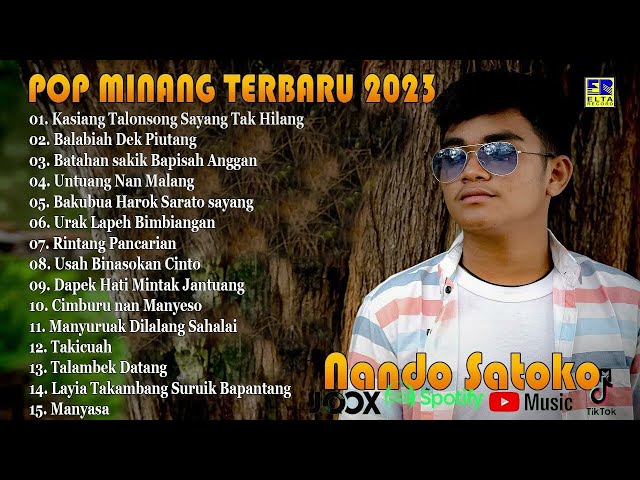 TERBARU!!! NANDO SATOKO, Kasiang Talonsong Sayang Tak Hilang Lagu Minang terbaru 2023 Full Album class=