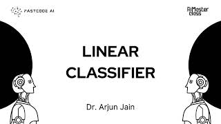 AIM - Module 1.3: Linear Classifier