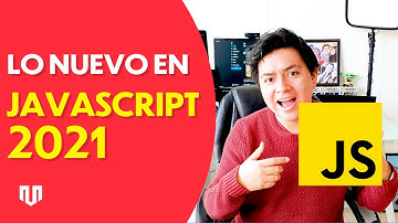 LO NUEVO EN ECMASCRIPT 2021