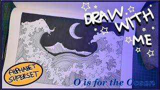 O is for Ocean