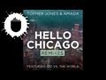 Topher jones  amada feat ido vs the world  hello chicago tom swoon remix cover art