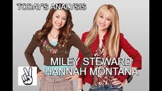 Today's Analysis #121: Miley Stewart/Hannah Montana