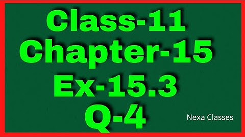 Ex-15.3 Q-4 Class 11 (Statistics) NCERT Math || Q4 Ex 15.3 Class 11 Math| Class 11 Math Ex 15.3 Q4