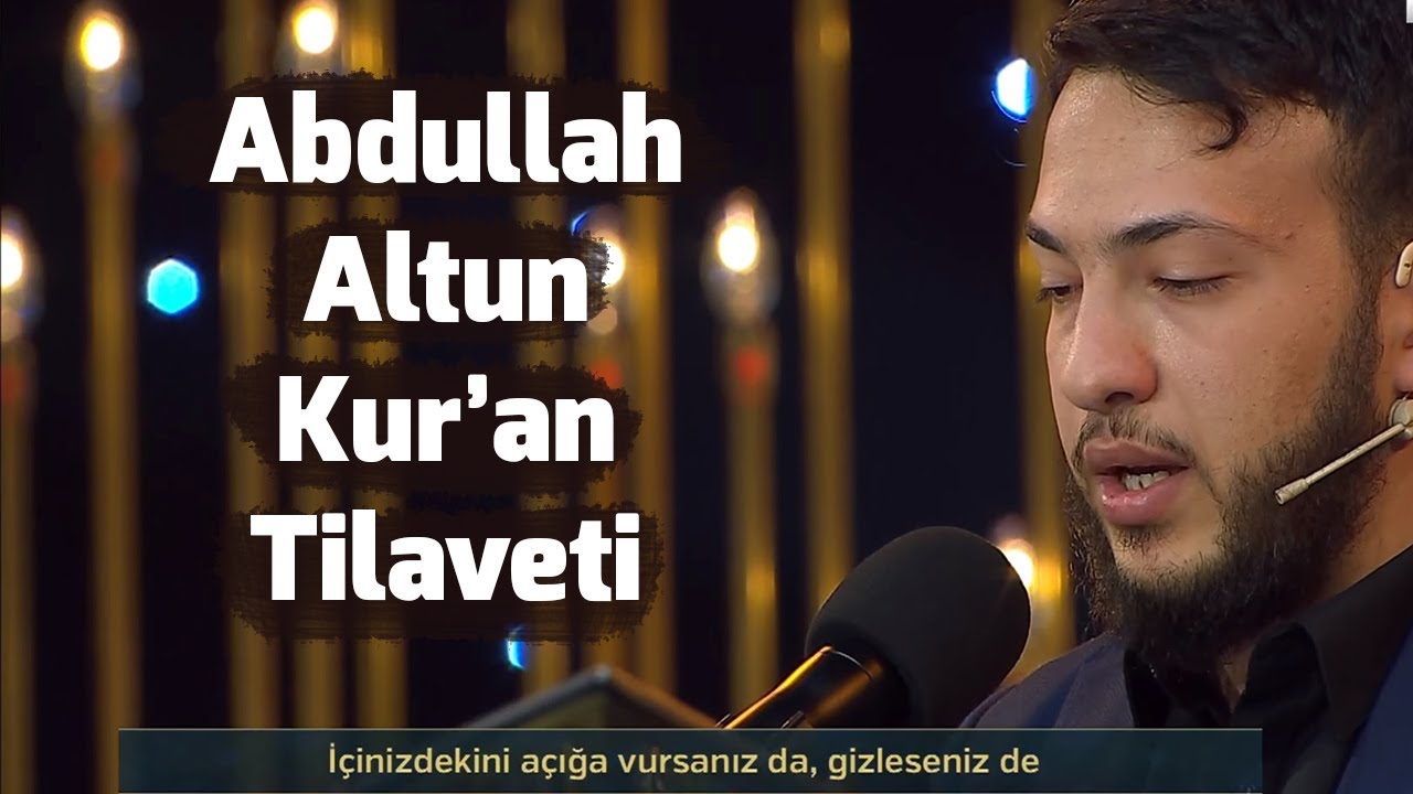 Abdullah Altun'dan Kur'an Tilaveti