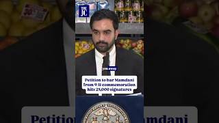 Petition to bar Mamdani from 9/11 commemoration hits 25,000 signatures