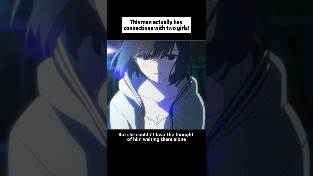 Watch This man actually has connections with two girls! #anime #animeweeb #fyp on YouTube Watch This man actually has connections with two girls! #anime #animeweeb #fyp on YouTube