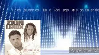Zion & Lennox - Baila Conmigo (Versión Extended)