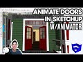 Animating Doors OPENING AND CLOSING in SketchUp with Animator