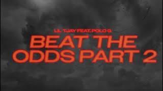 Lil Tjay - Beat The Odds Part 2 (feat. Polo G)
