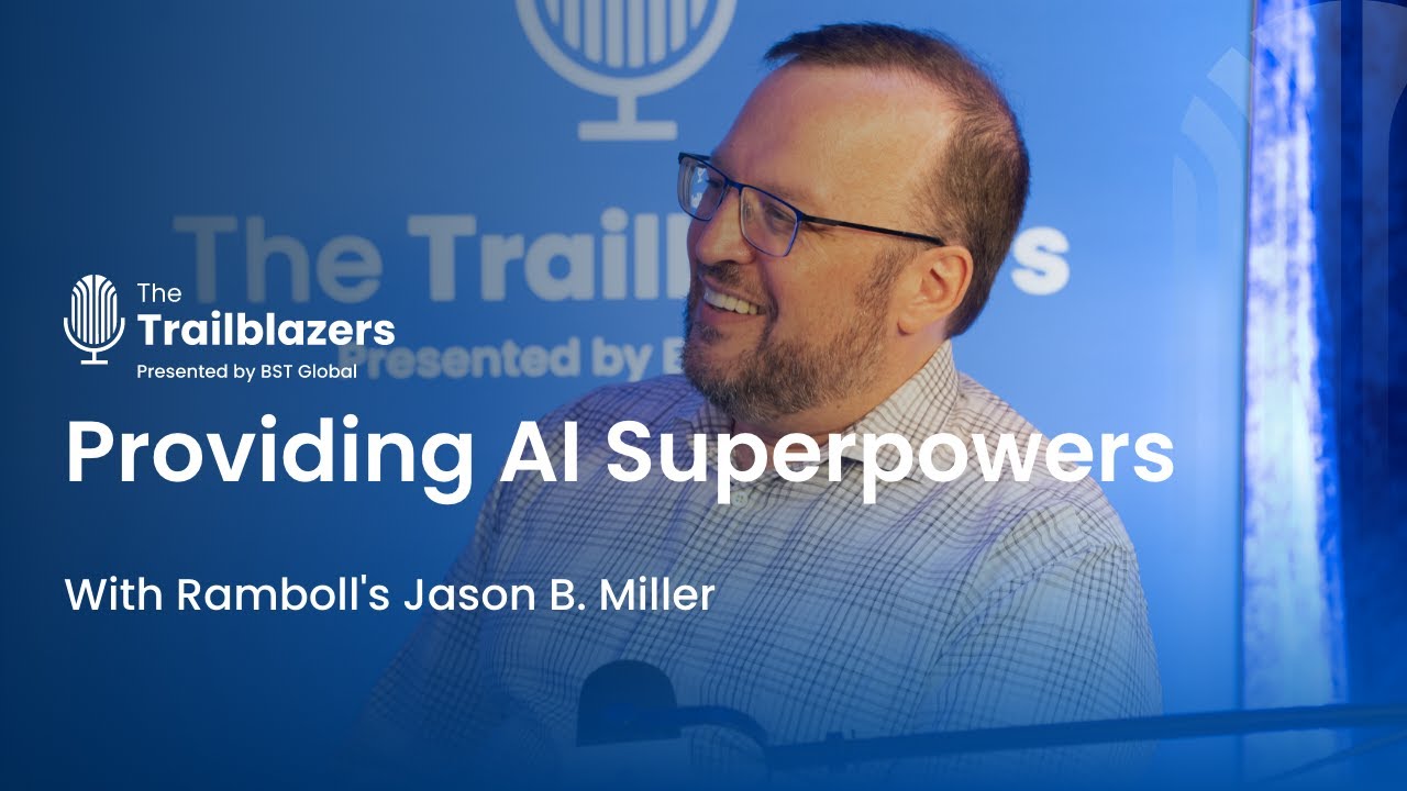 Providing AI Superpowers With Ramboll’s Jason B. Miller - YouTube