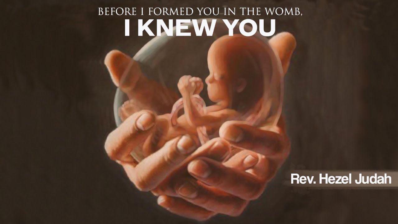 Before I Formed You in the Womb I Knew You - Bible Message, Jeremiah 1