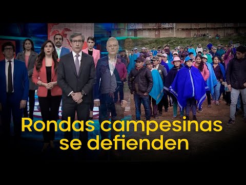 Historia de un “secuestro”: Rondas campesinas se defienden de acusaciones