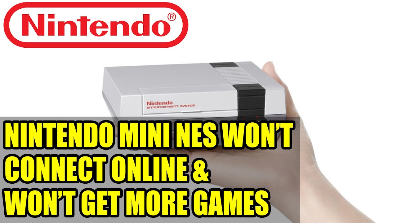 Nintendo Mini NES Won’t Connect Online & Won’t Get More Games YouTube