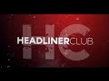Headliner Club Sizzle Reel