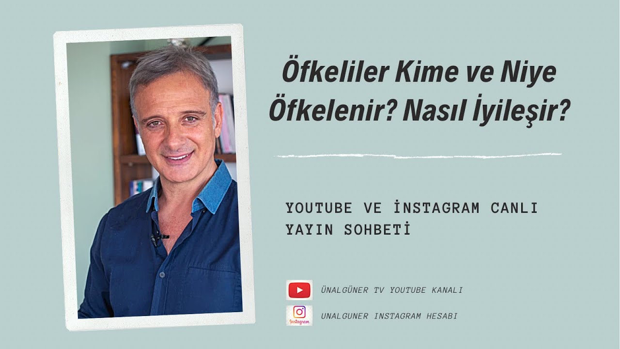 ÖFKELİLER KİME VE NİYE ÖFKELENİR? (Nasıl İyileşir?) | Ünal Güner