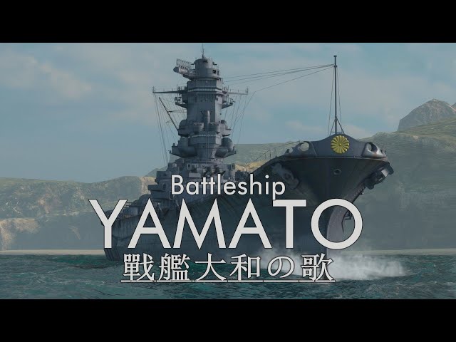 Battleship Yamato - Imperial Japnese Navy March - A World of Warships Cinematic class=